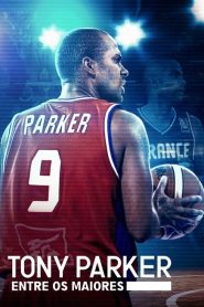 Tony Parker: O Tiro Final (2021) Online