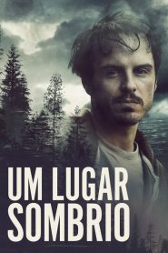 Um Lugar Sombrio (2019) Online