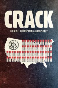 Crack: Cocaína, Corrupção e Conspiração (2021) Online