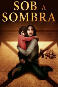 Sob a Sombra (2016) Online