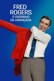 Fred Rogers: O Padrinho da Criançada (2018) Online