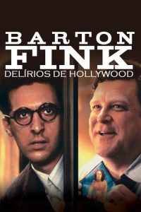 Barton Fink: Delírios de Hollywood (1991) Online