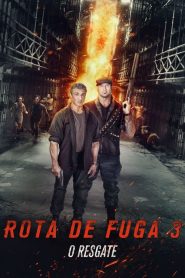 Rota de Fuga 3: O Resgate (2019) Online