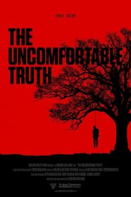 The Uncomfortable Truth (2018) Online