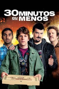 30 Minutos ou Menos (2011) Online