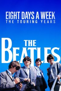 The Beatles: Eight Day a Week (2016) Online