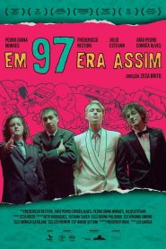 Em 97 Era Assim (2016) Online