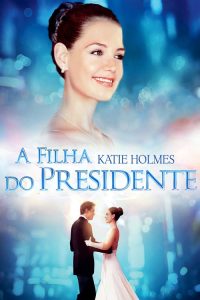 A Filha do Presidente (2004) Online