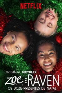 Zoe e Raven: Os Doze Presentes de Natal (2018) Online