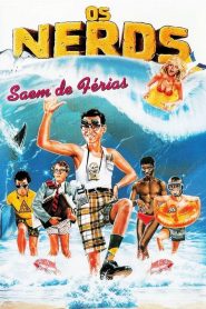 A Vingança dos Nerds 2 – Os Nerds Saem de Férias (1987) Online