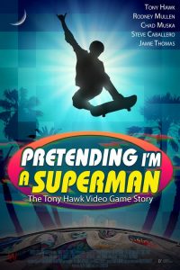 Pretending I’m a Superman: The Tony Hawk Video Game Story (2020) Online