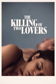 The Killing of Two Lovers (2021) Online