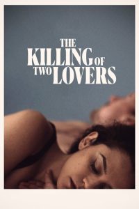 The Killing of Two Lovers (2021) Online