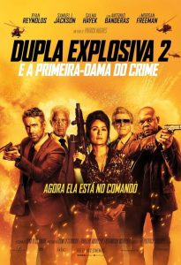 Dupla Explosiva 2 – E a Primeira-Dama do Crime (2021) Online