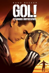 Gol! – O Sonho Impossível (2005) Online