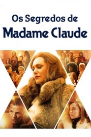 Os Segredos de Madame Claude (2021) Online