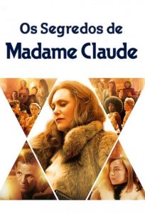 Os Segredos de Madame Claude (2021) Online