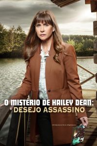 O Mistério de Hailey Dean: Desejo Assassino (2018) Online
