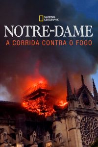 Notre Dame: A Corrida Contra o Fogo (2019) Online