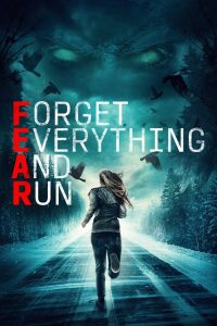 Forget Everything and Run (2021) Online