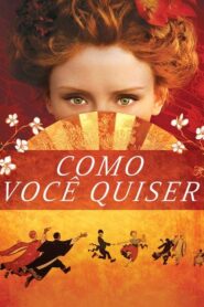 Como Você Quiser (2006) Online