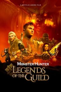 Monster Hunter: Legends of the Guild (2021) Online