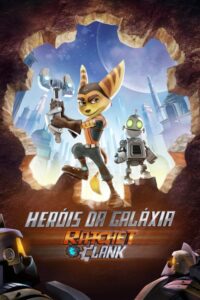 Heróis da Galáxia – Ratchet e Clank (2016) Online