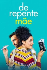 De Repente Mãe (2020) Online