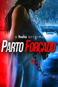 Parto Forçado (2020) Online