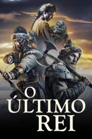 O Último Rei (2016) Online