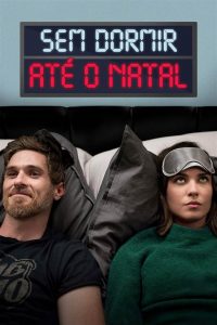 Sem Dormir Até o Natal (2018) Online