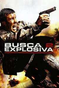 Busca Explosiva 2 (2009) Online