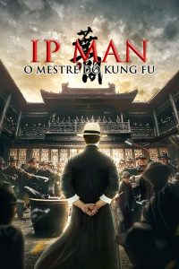 Ip Man: O Mestre do Kung Fu (2019) Online