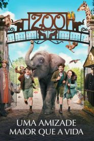 Zoo: Uma Amizade Maior que a Vida (2018) Online