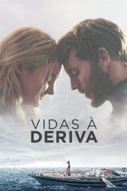 Vidas à Deriva (2018) Online