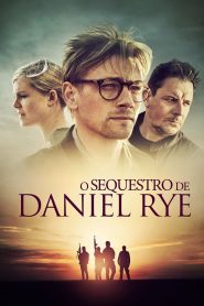 O Sequestro de Daniel Rye (2019) Online