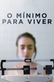 O Mínimo Para Viver (2017) Online