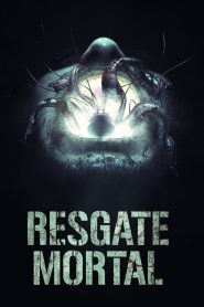 Resgate Mortal (2018) Online