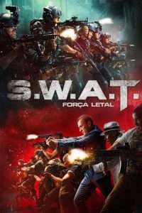 S.W.A.T.: Força Letal (2019) Online
