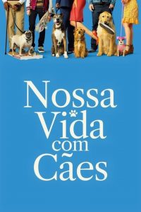 Nossa Vida com Cães (2018) Online