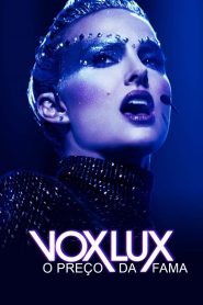 Vox Lux: O Preço da Fama (2018) Online