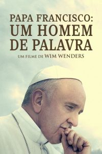 Papa Francisco: Um Homem de Palavra (2018) Online