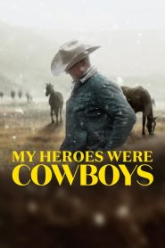 Meus Heróis Eram Cowboys (2021) Online
