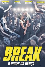 Break: O Poder da Dança (2018) Online