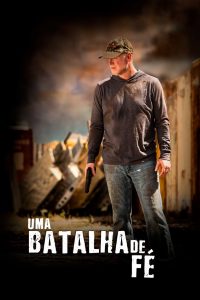 Uma Batalha de Fé (2019) Online