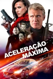 Aceleração Máxima (2019) Online