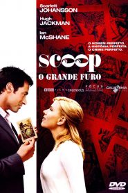 Scoop: O Grande Furo (2006) Online