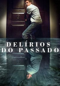 Delírios do Passado (2018) Online