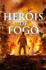 Heróis de Fogo (2020) Online