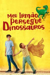 Meu Irmão Persegue Dinossauros (2019) Online